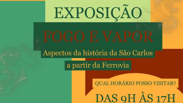 Fundação Pró-Memória de São Carlos realiza exposição “Fogo e Vapor”
